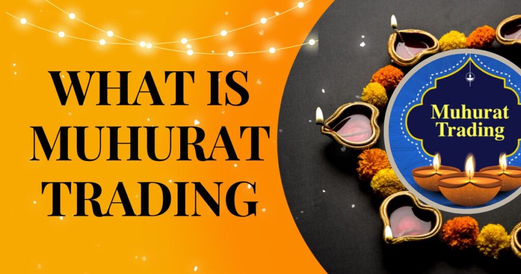 WHAT IS MUHURAT TRADING | मुहूर्त ट्रेडिंग म्हणजे काय ?